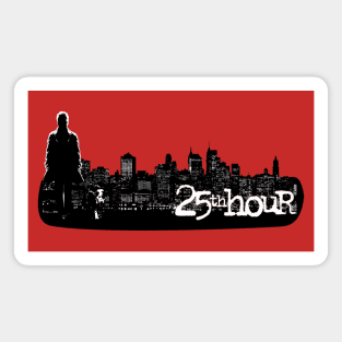 25th hour Magnet